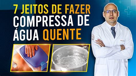 7 Maneiras de Fazer Compressa de Água Quente .